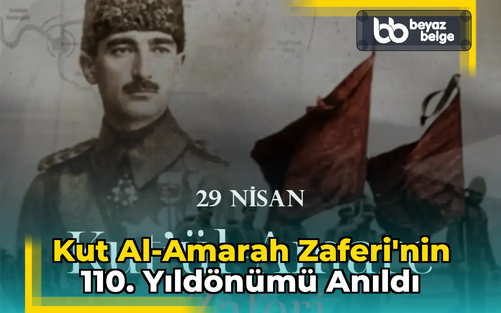 Kut al-Amarah Zaferi'nin 110. Yıldönümü Anıldı