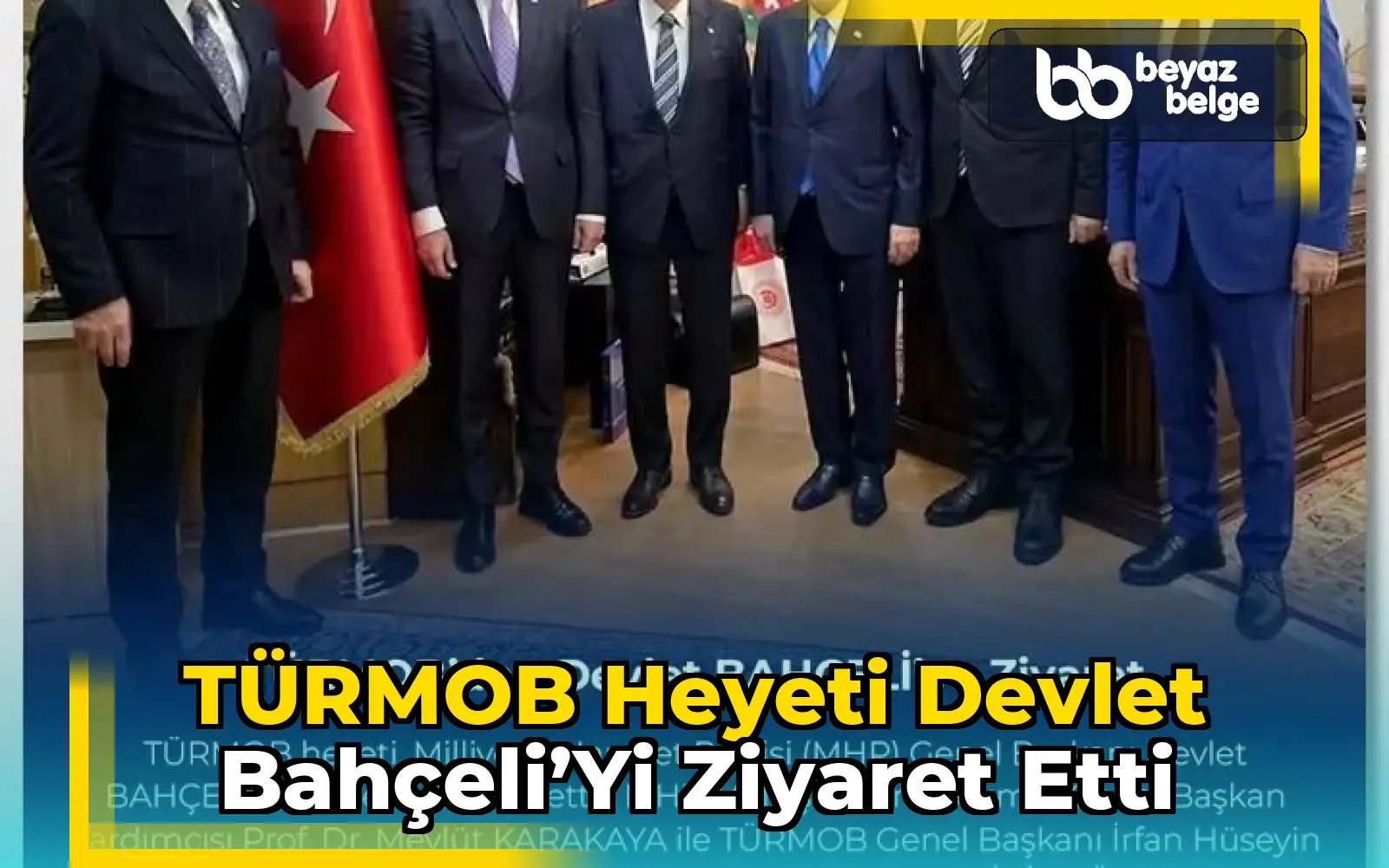 TÜRMOB Heyeti Devlet Bahçeli’yi Ziyaret Etti
