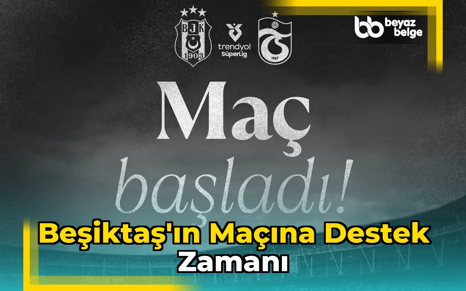 Beşiktaş'ın Maçına Destek Zamanı