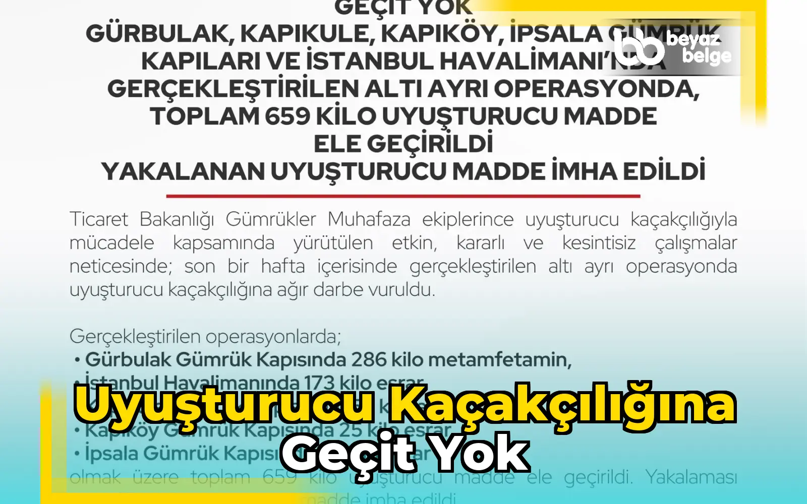 Uyuşturucu Kaçakçılığına Geçit Yok