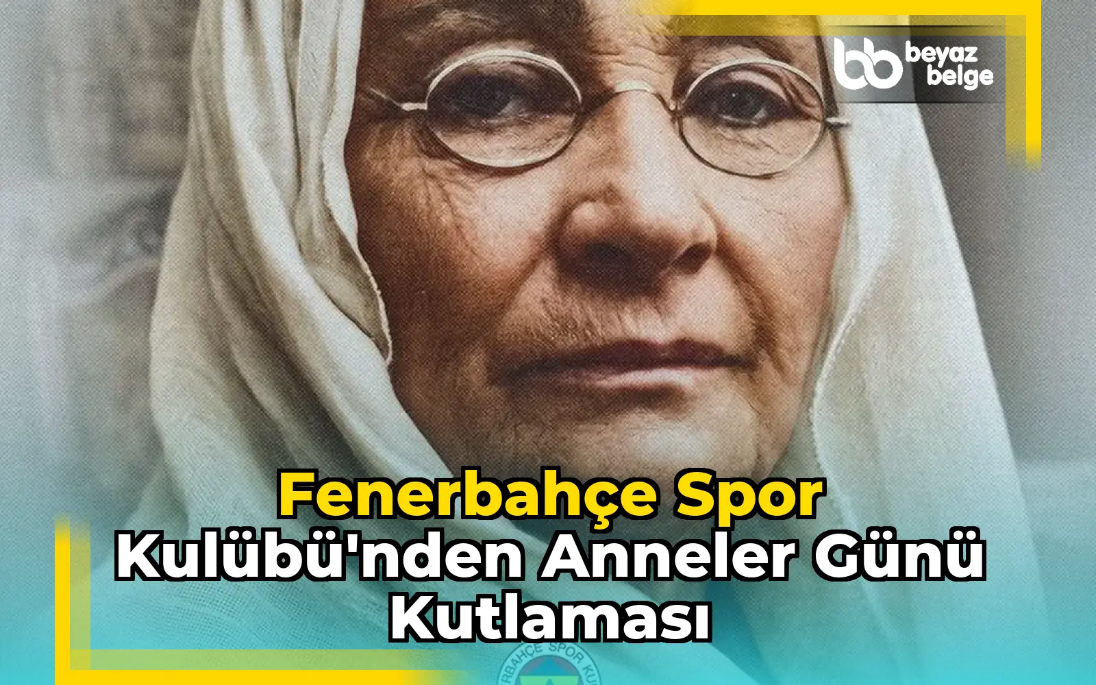 Fenerbahçe Spor Kulübü'nden Anneler Günü Kutlaması