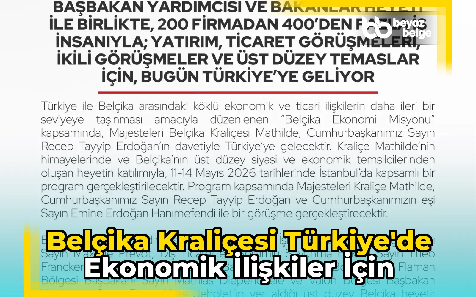 Belçika Kraliçesi Türkiye'de Ekonomik İlişkiler İçin