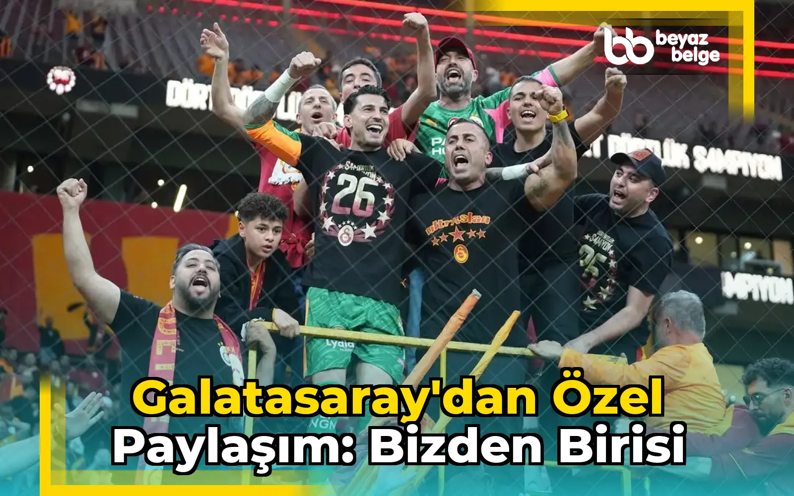 Galatasaray'dan Özel Paylaşım: Bizden Birisi