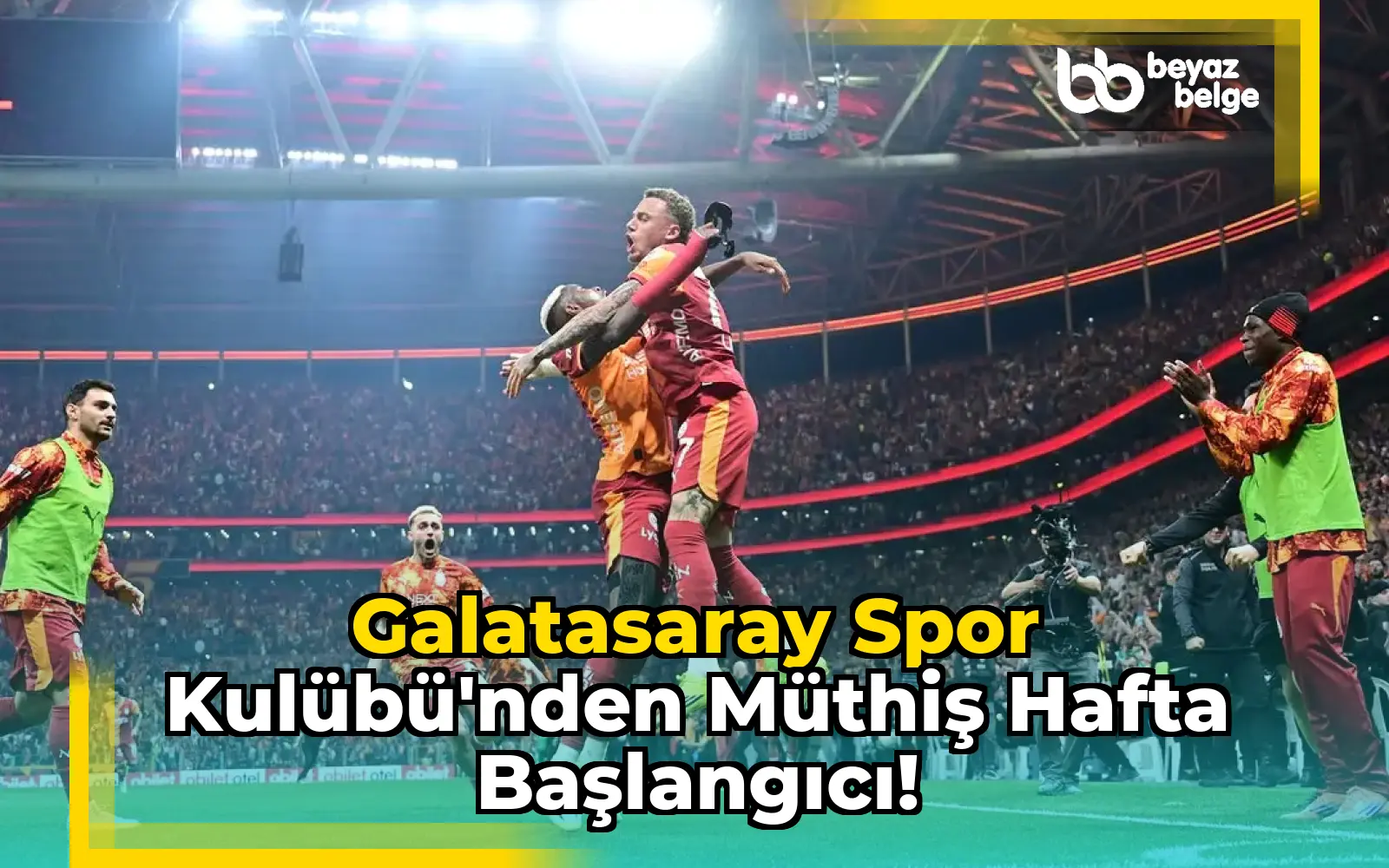 Galatasaray Spor Kulübü'nden Müthiş Hafta Başlangıcı!