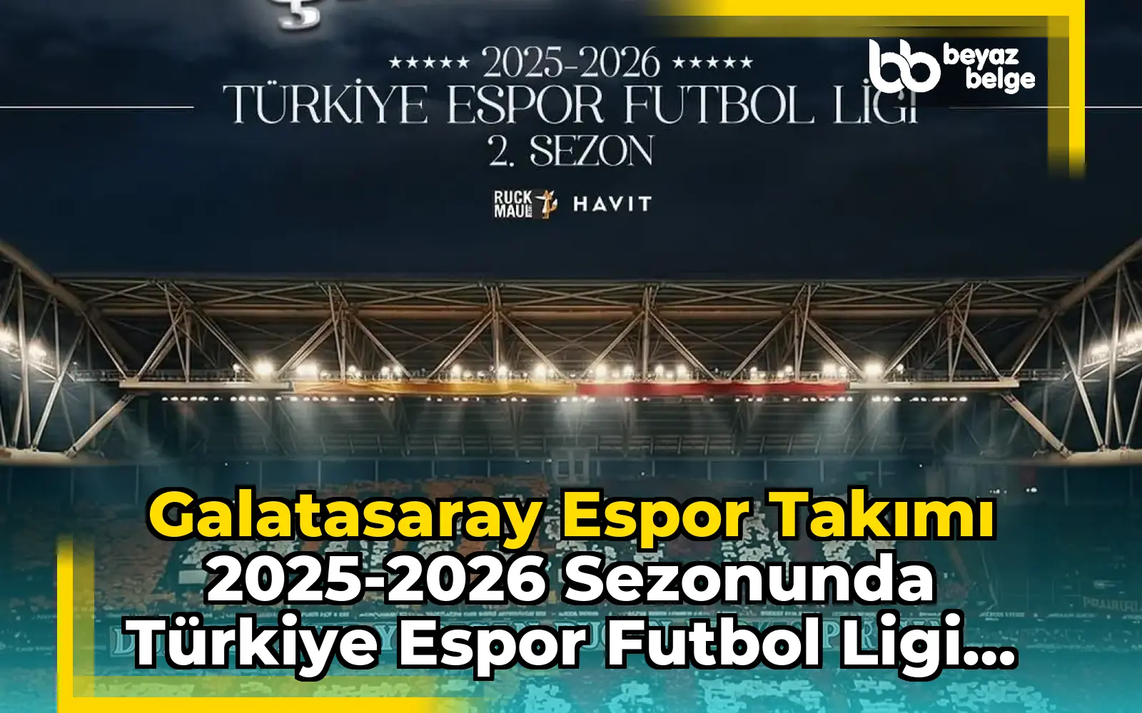 Galatasaray Espor Takımı 2025-2026 Sezonunda Türkiye Espor Futbol Ligi Şampiyonu Oldu