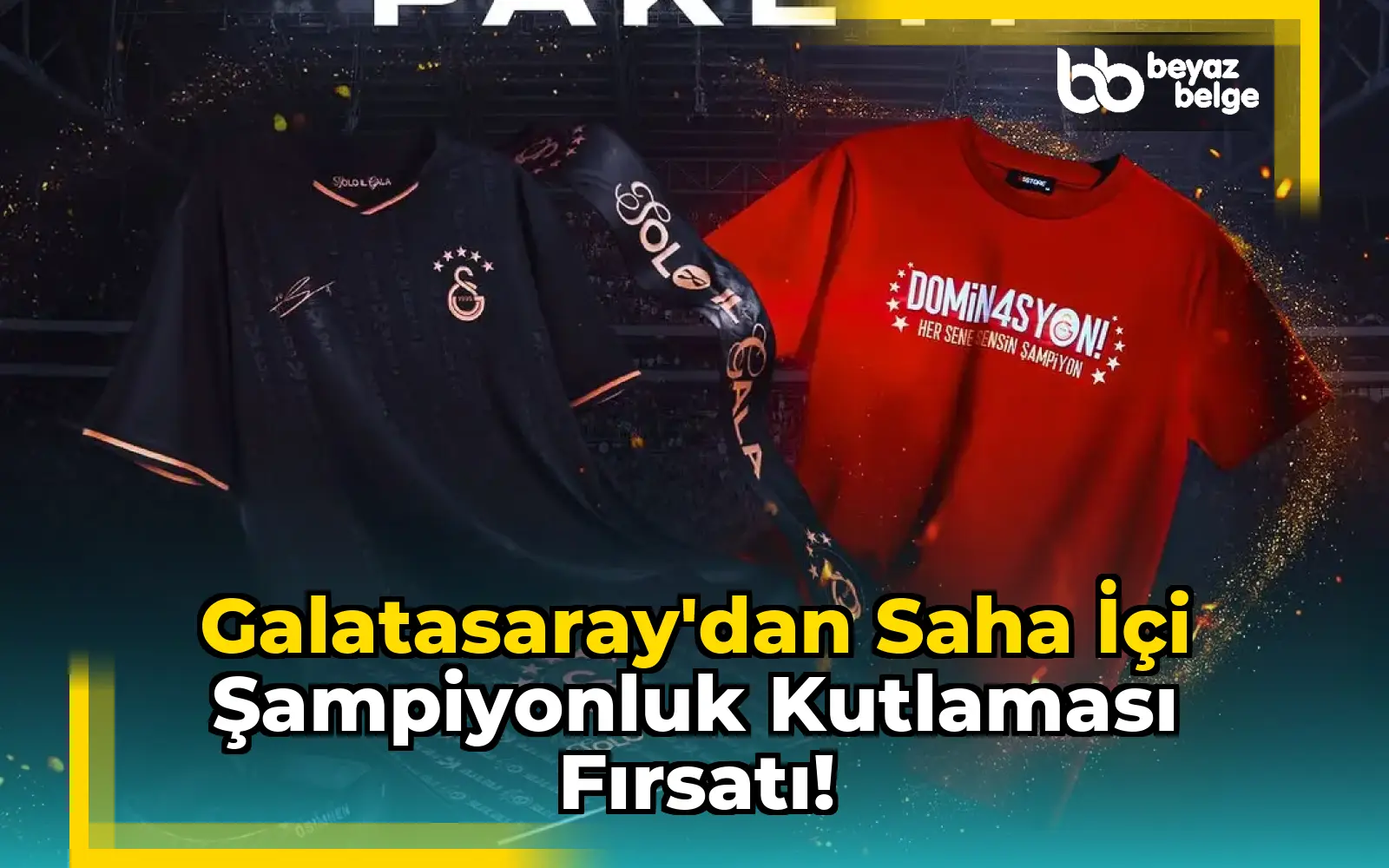 Galatasaray'dan Saha İçi Şampiyonluk Kutlaması Fırsatı!