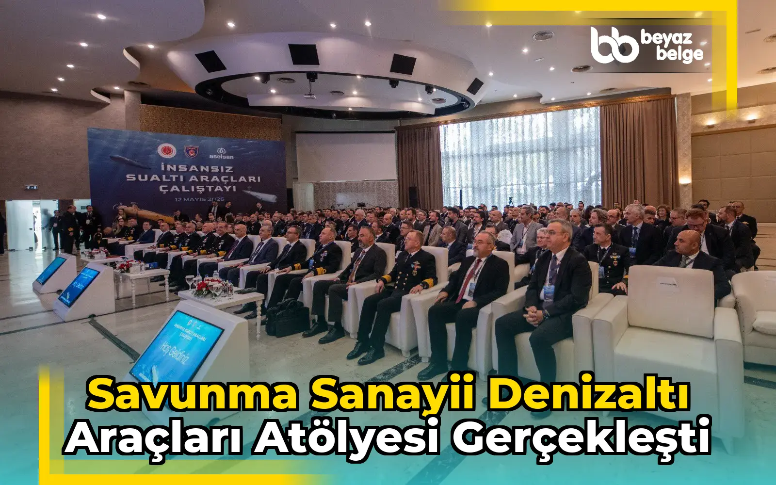 Savunma Sanayii Denizaltı Araçları Atölyesi Gerçekleşti