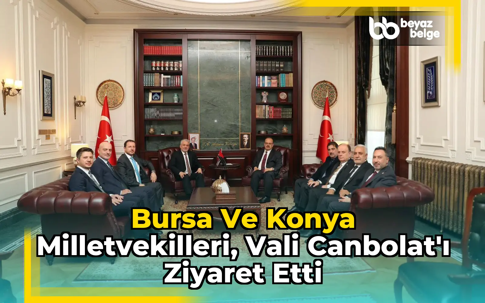 Bursa ve Konya Milletvekilleri, Vali Canbolat'ı Ziyaret Etti