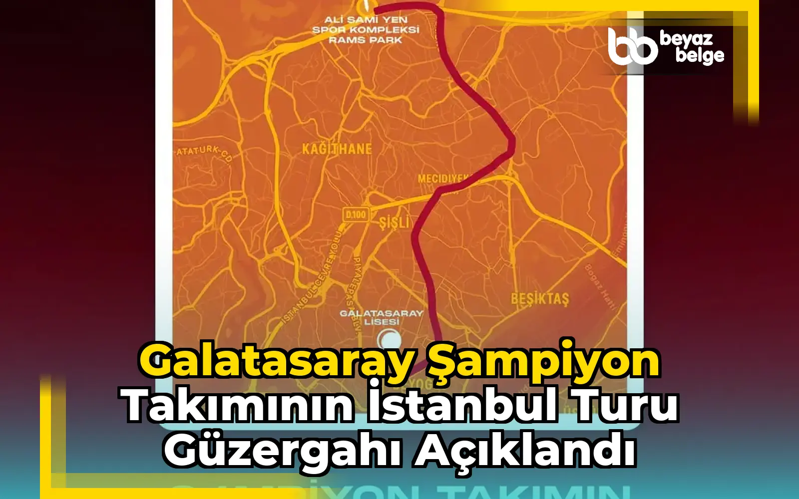 Galatasaray Şampiyon Takımının İstanbul Turu Güzergahı Açıklandı
