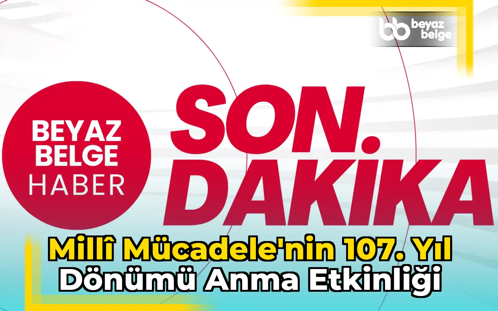 Millî Mücadele'nin 107. yıl dönümü anma etkinliği