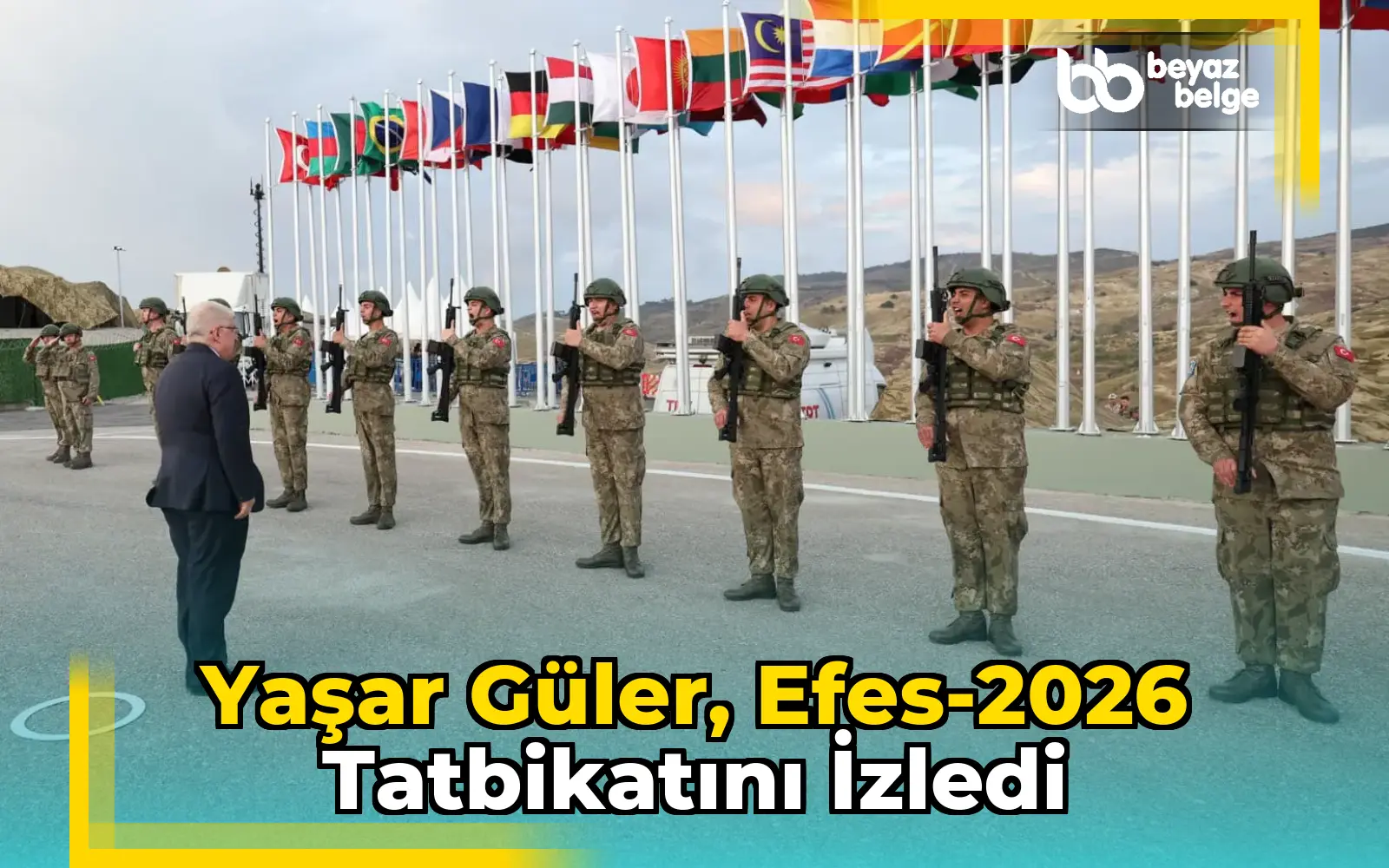 Yaşar Güler, Efes-2026 Tatbikatını İzledi
