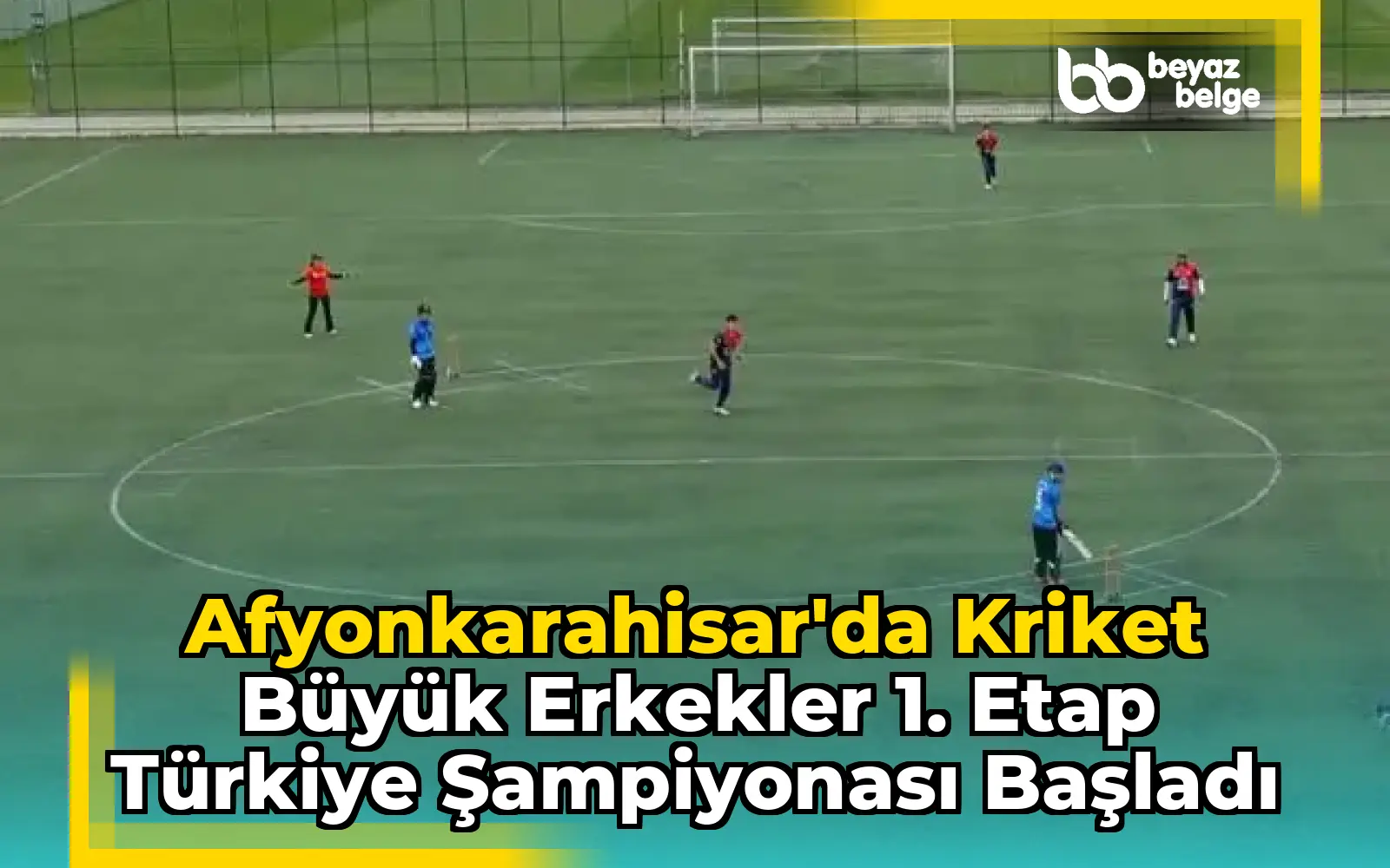 Afyonkarahisar'da Kriket Büyük Erkekler 1. Etap Türkiye Şampiyonası Başladı