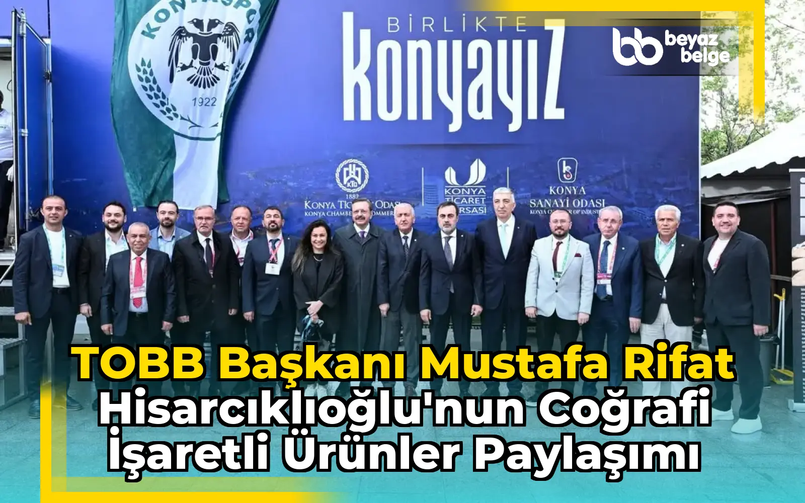 TOBB Başkanı Mustafa Rifat Hisarcıklıoğlu'nun Coğrafi İşaretli Ürünler Paylaşımı