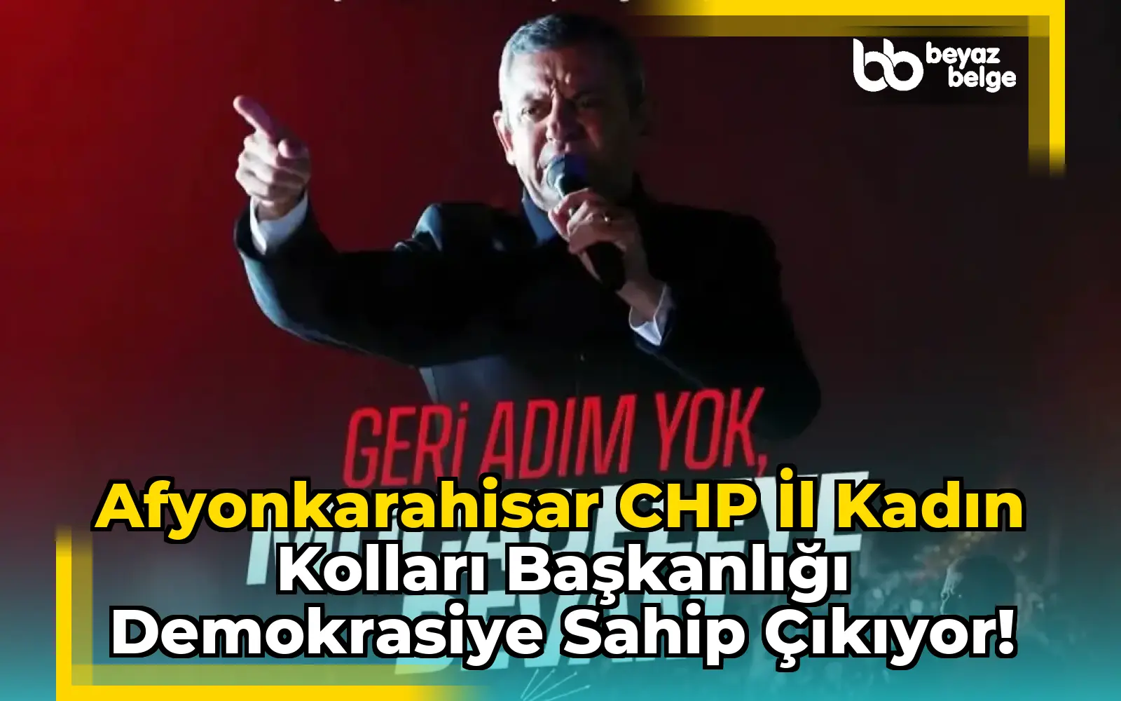 Afyonkarahisar CHP İl Kadın Kolları Başkanlığı Demokrasiye Sahip Çıkıyor!