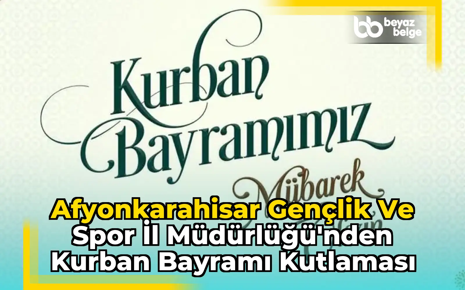 Afyonkarahisar Gençlik ve Spor İl Müdürlüğü'nden Kurban Bayramı Kutlaması