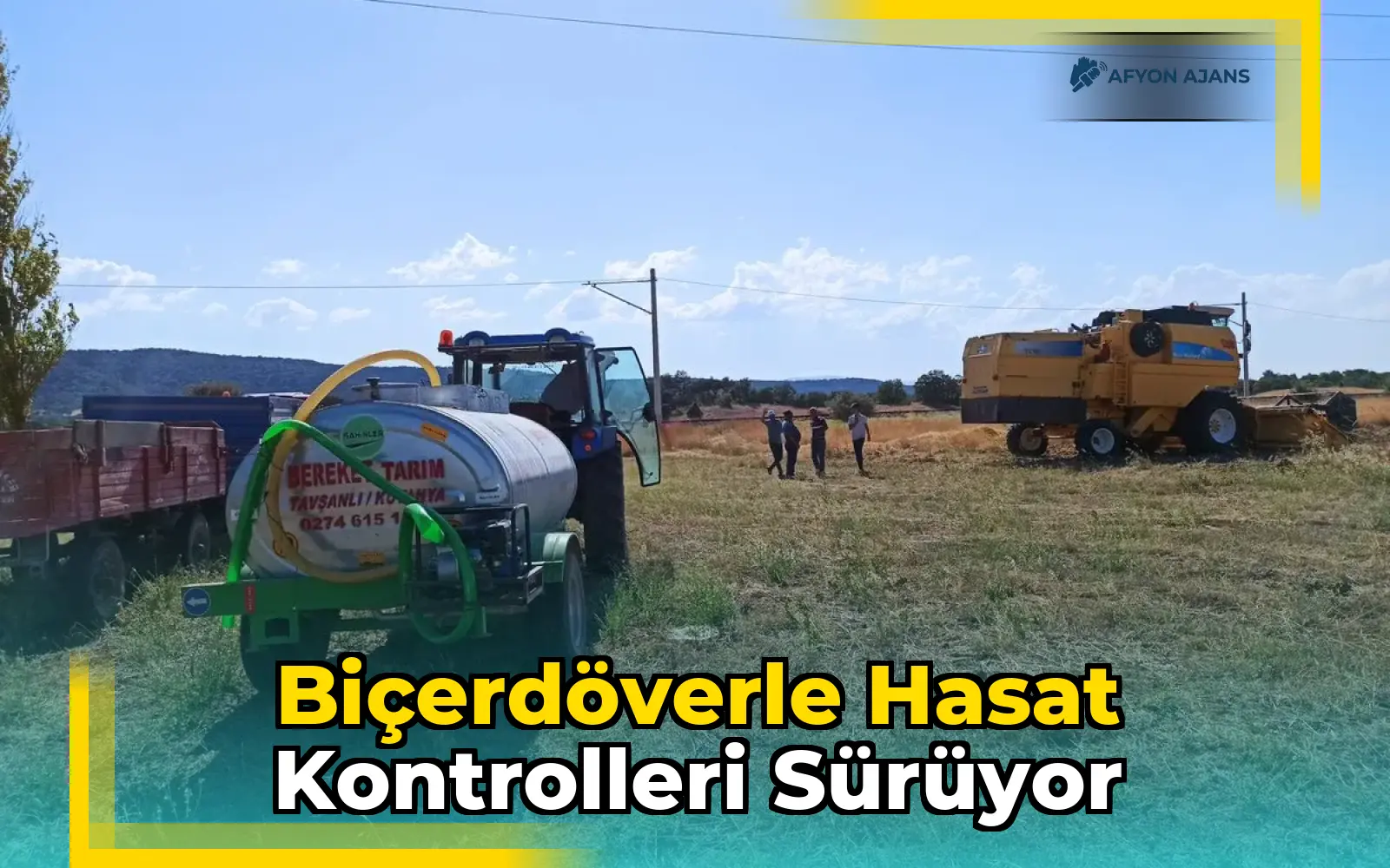 Biçerdöverle hasat kontrolleri sürüyor