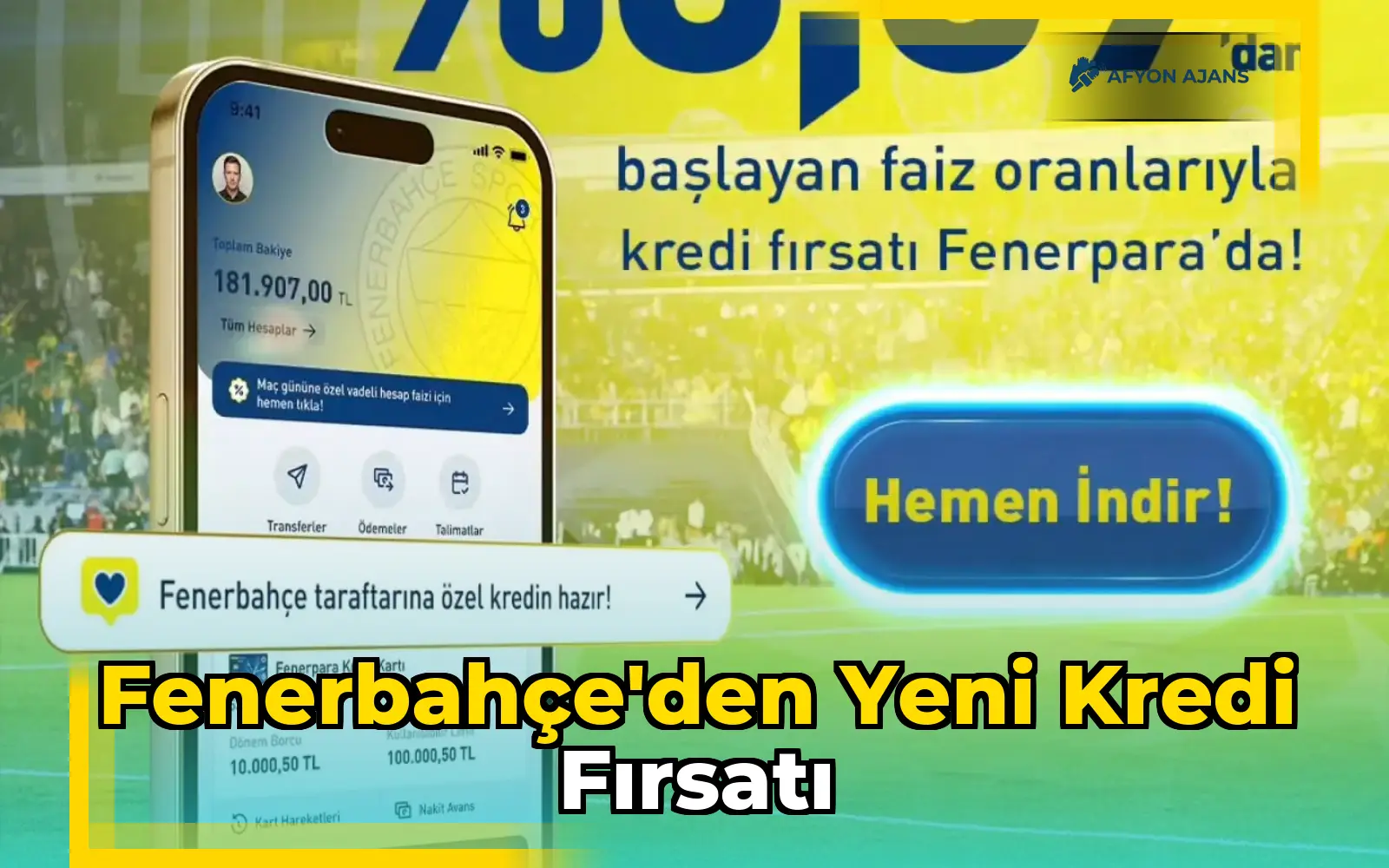 Fenerbahçe'den Yeni Kredi Fırsatı
