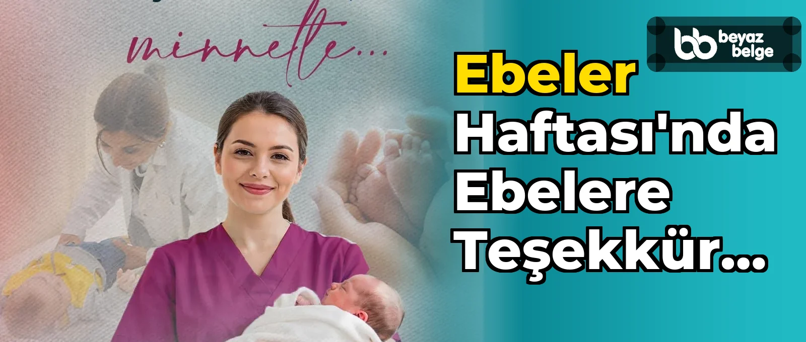 Ebeler Haftası'nda ebelere teşekkür mesajları