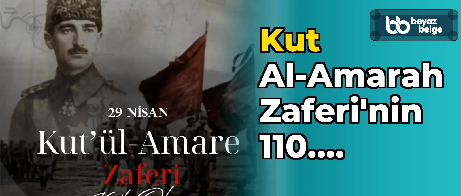 Kut al-Amarah Zaferi'nin 110. Yıldönümü Anıldı