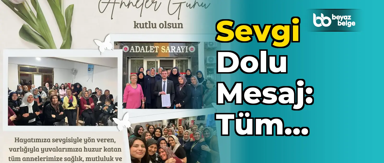 Sevgi Dolu Mesaj: Tüm Kadınlarımızın Anneler Günü Kutlu Olsun