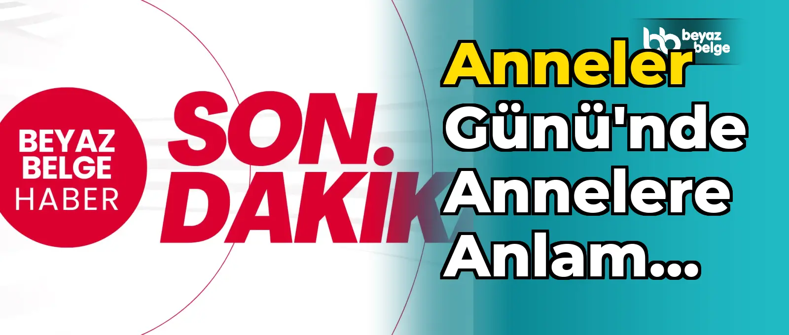Anneler Günü'nde annelere anlam dolu mesaj