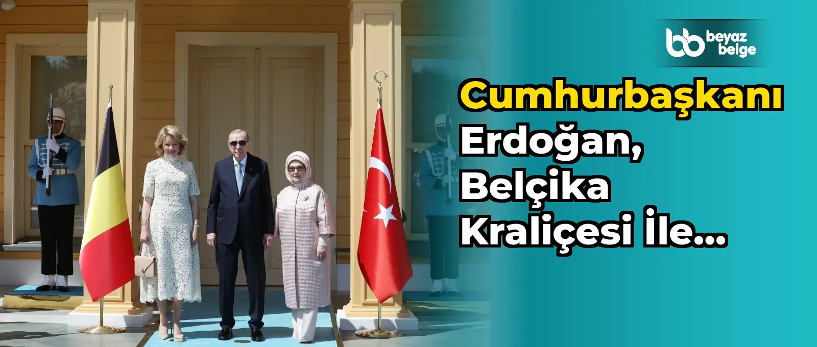 Cumhurbaşkanı Erdoğan, Belçika Kraliçesi ile görüştü