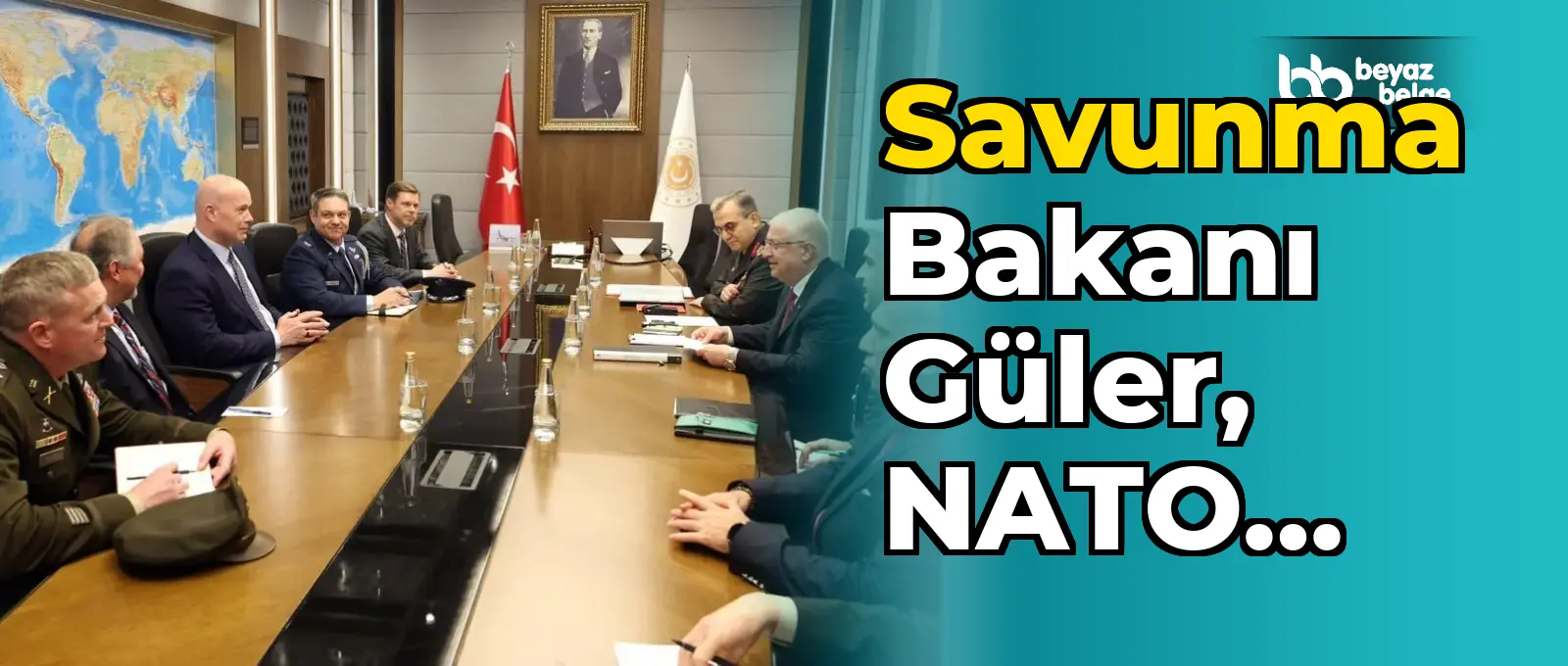 Savunma Bakanı Güler, NATO Temsilcilerini Ağırladı