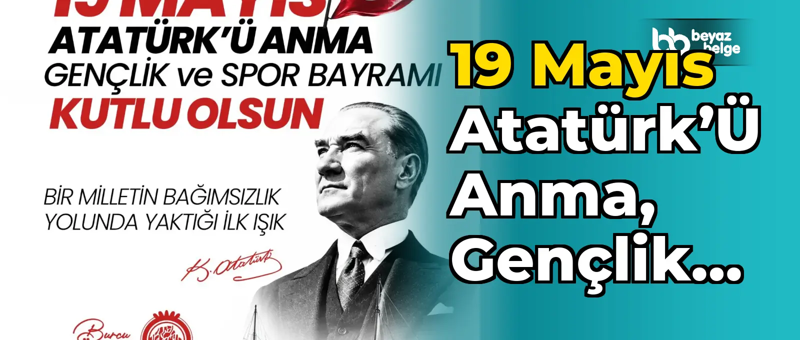 19 Mayıs Atatürk’ü Anma, Gençlik ve Spor Bayramı