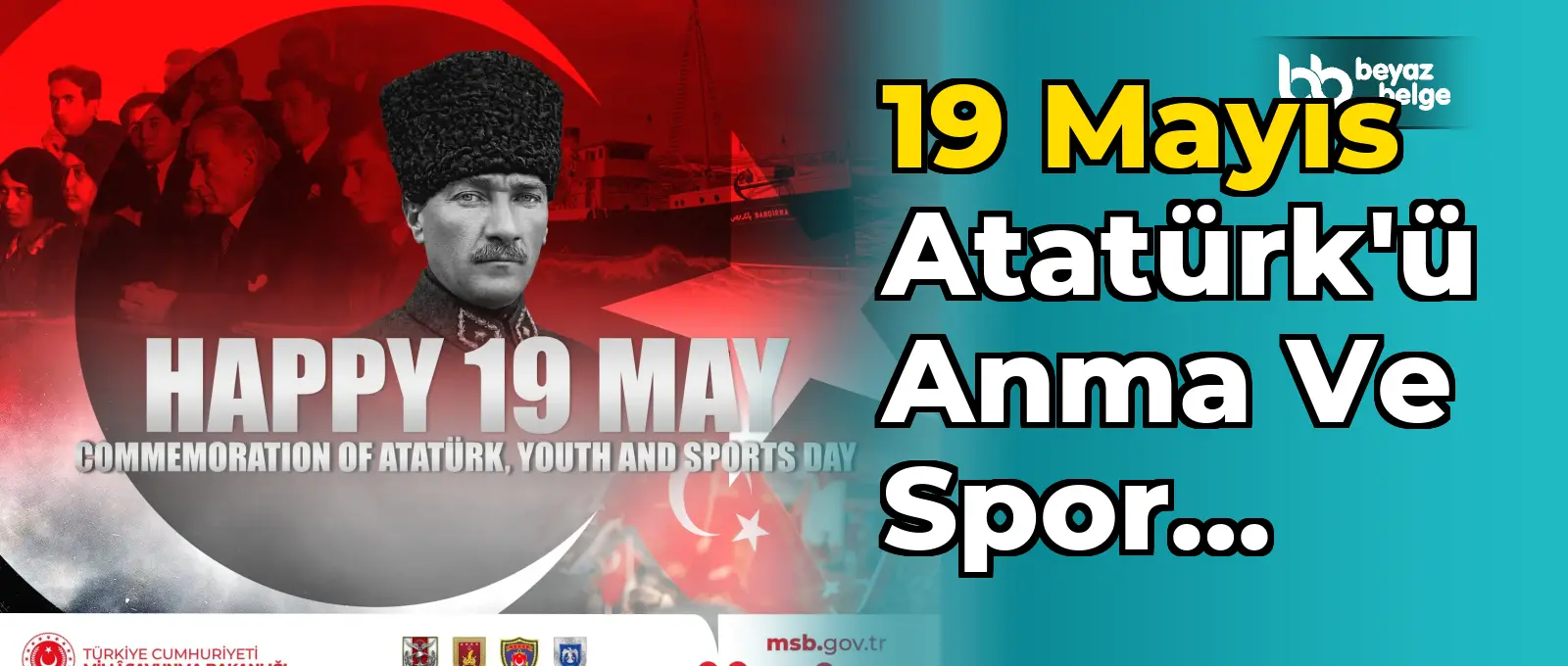 19 Mayıs Atatürk'ü Anma ve Spor Bayramı