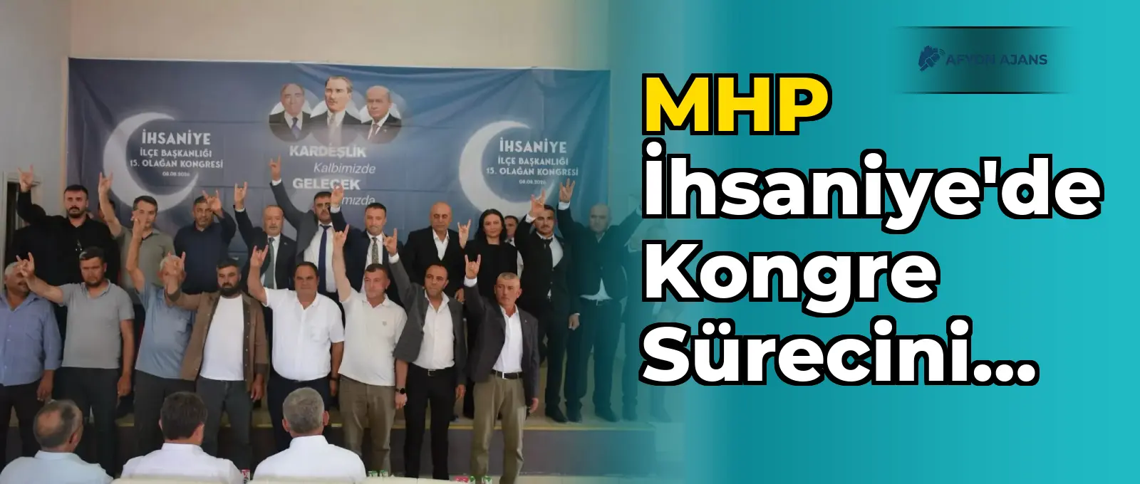 MHP İhsaniye'de kongre sürecini başlattı