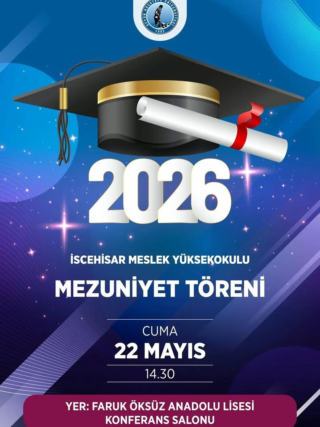 Afyon Kocatepe Üniversitesi'nden Bugün: İscehisar Meslek Yüksekokulu Mezuniyet Töreni