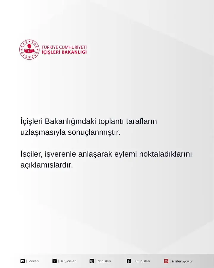 İçişleri Bakanlığı'ndan İşçi-İşveren Uzlaşmasıyla Sonuçlanan Toplantı Açıklaması