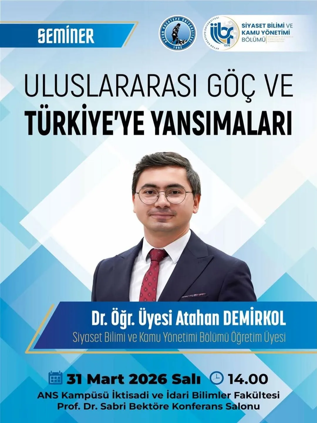 Afyon Kocatepe Üniversitesi'nden Önemli Konferans: Uluslararası Göç ve Türkiye’ye Yansımaları