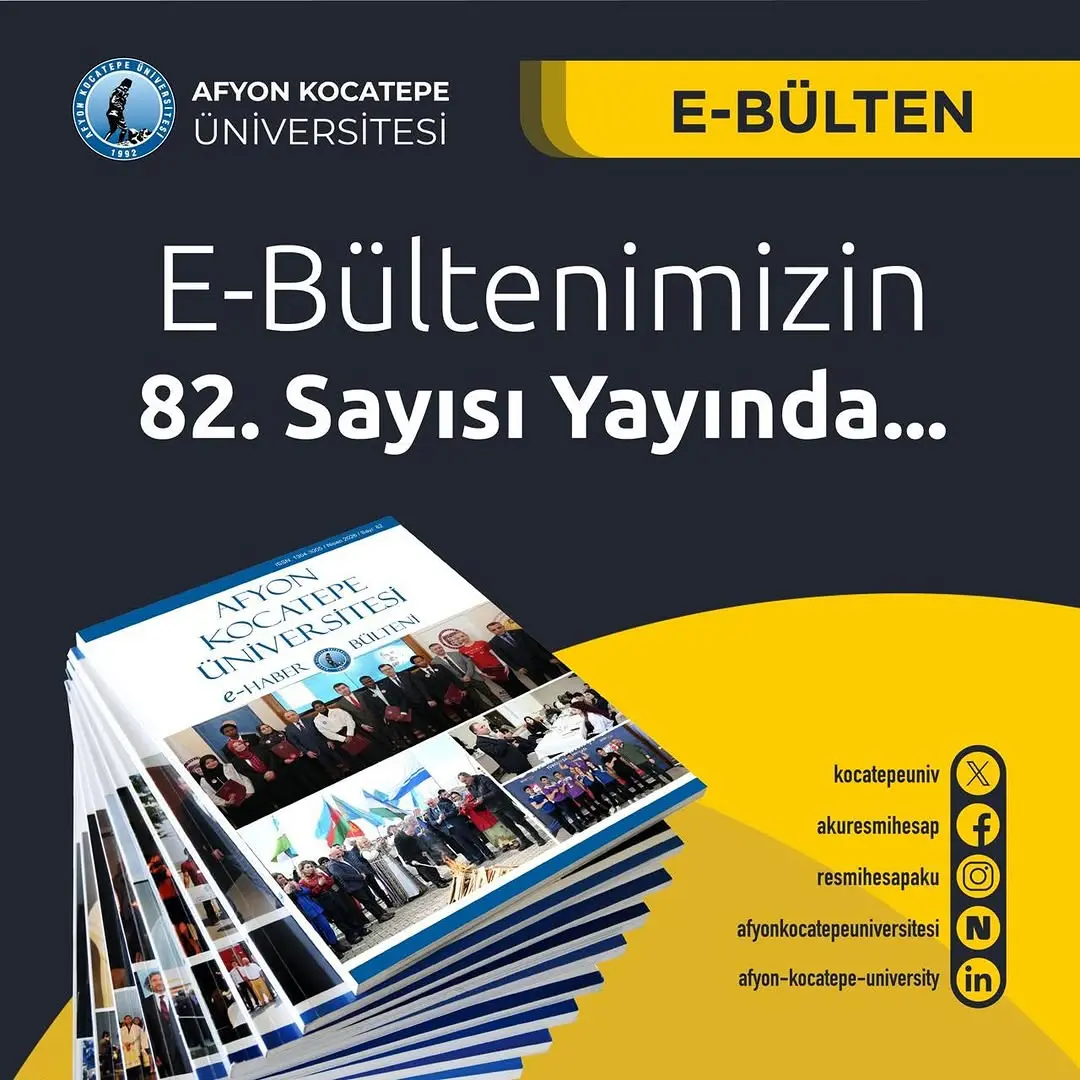 Afyon Kocatepe Üniversitesi e-Haber Bülteni 82. Sayısı Yayınlandı