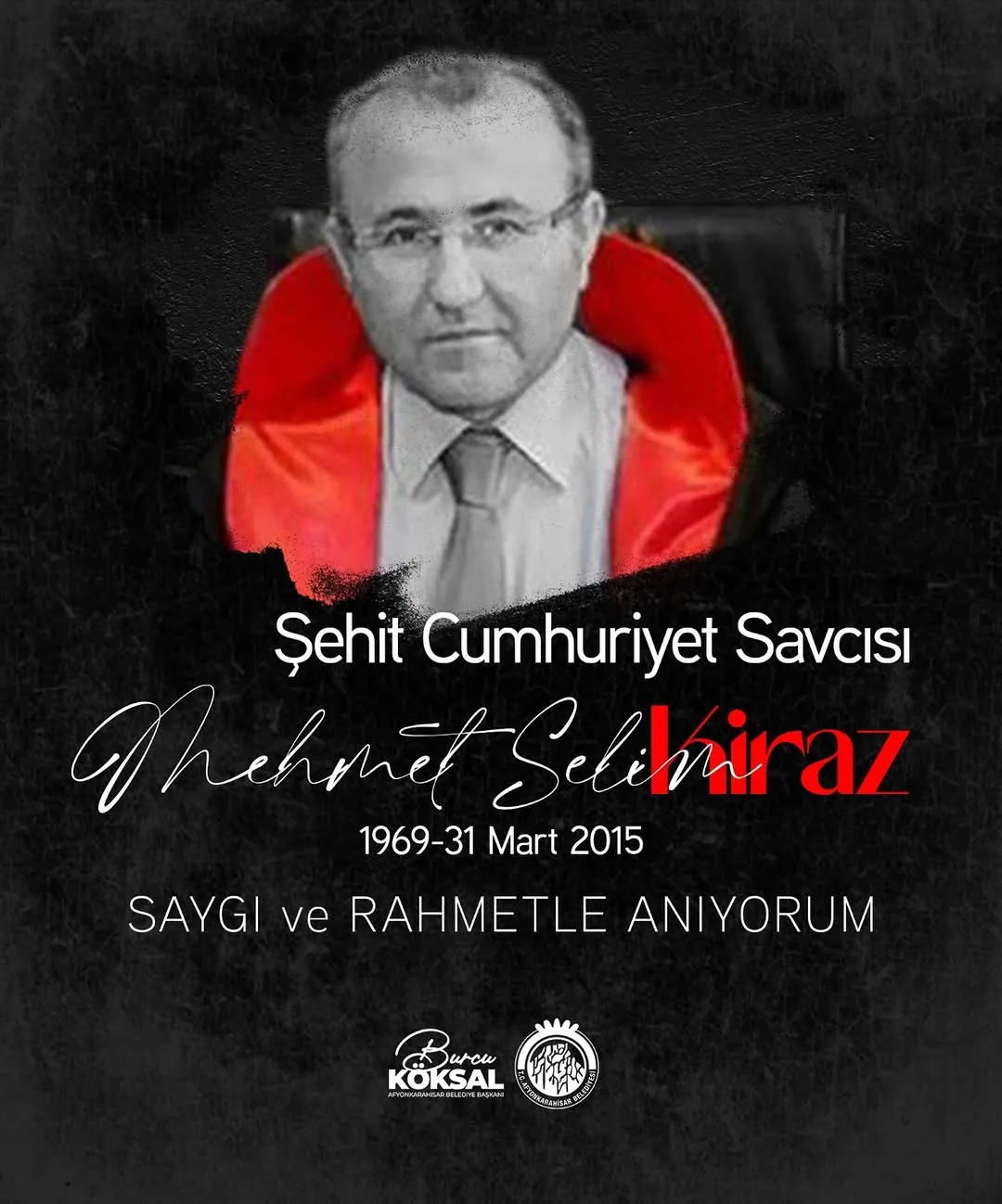 Cumhuriyet Savcısı Mehmet Selim Kiraz'ı Anma Mesajı