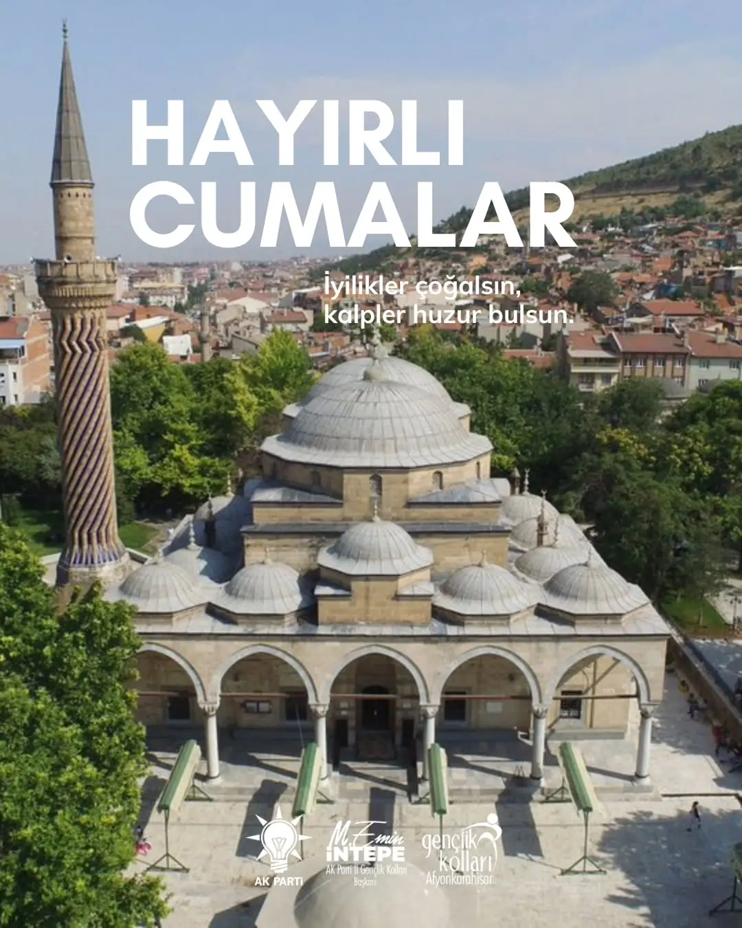 Ak Parti Afyonkarahisar İl Gençlik Kolları Başkanı'ndan Hayırlı Cumalar Paylaşımı