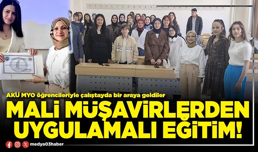 Afyonkarahisar Mali Müşavirler Odası'nın Uygulamalı Eğitim Paylaşımı