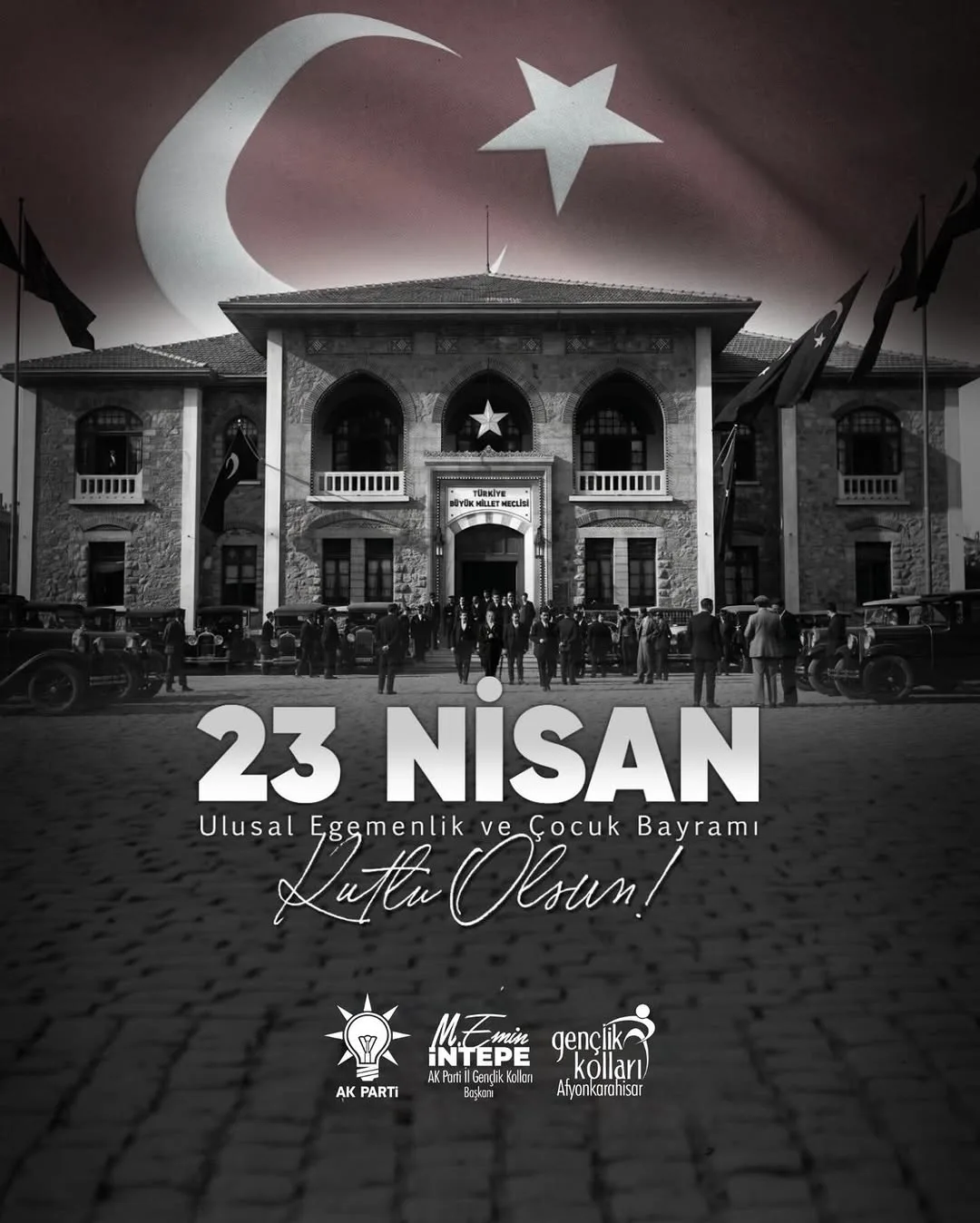 Ak Parti Afyonkarahisar İl Gençlik Kolları Başkanı'ndan 23 Nisan Mesajı