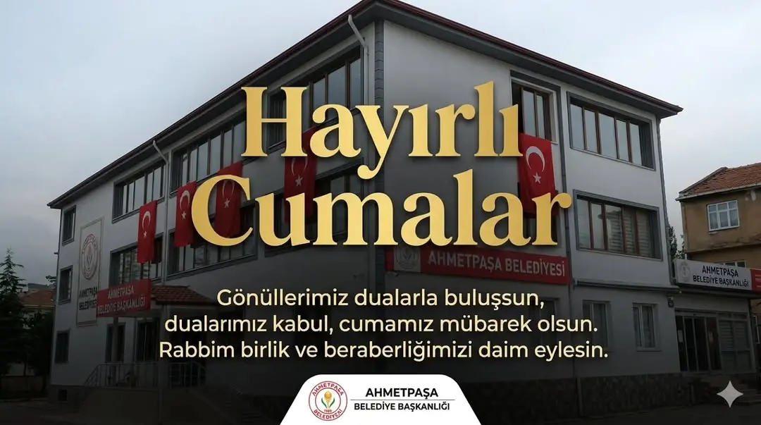 Ahmetpaşa Belediyesi'nden Hayırlı Cumalar Mesajı