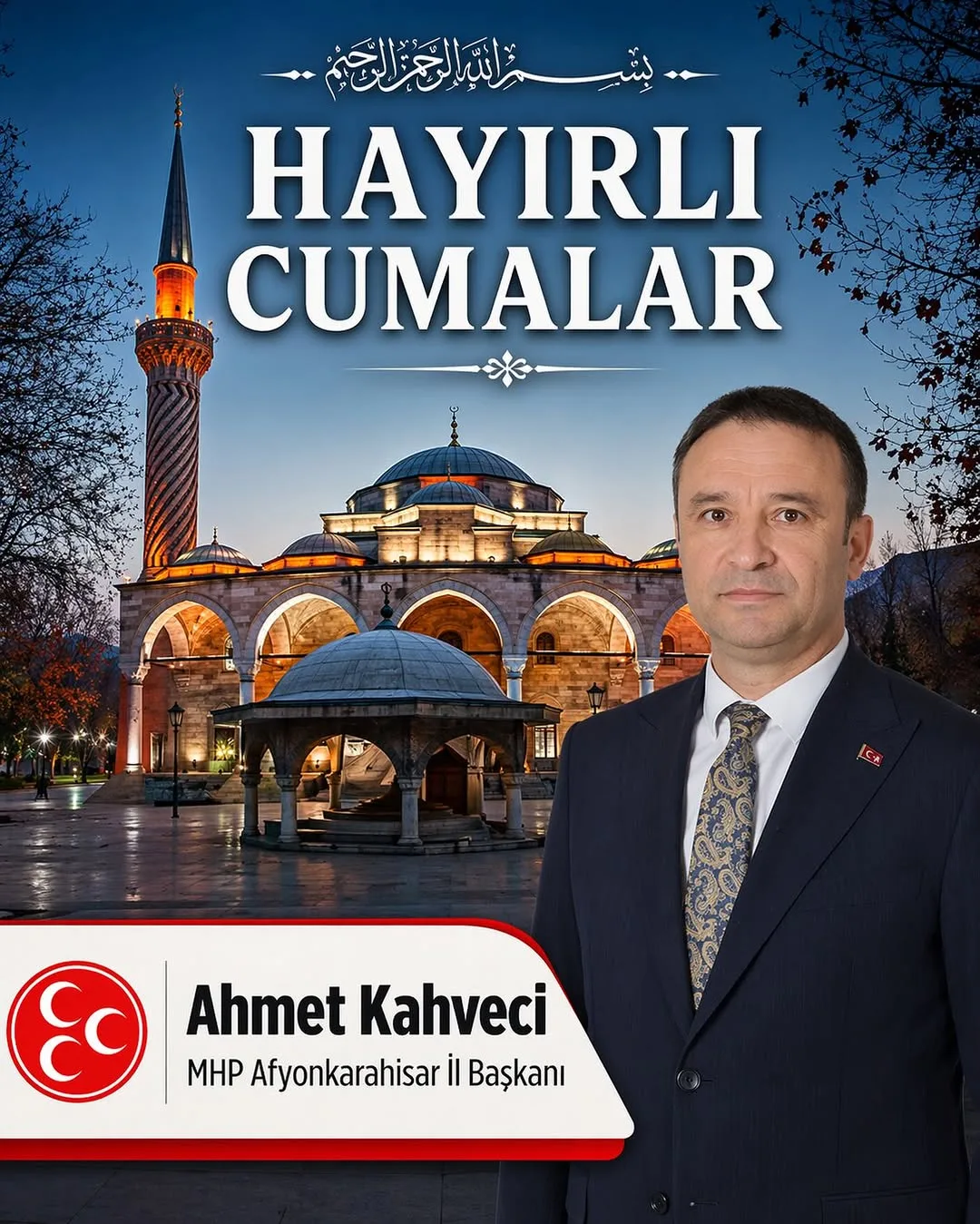 Mhp Afyonkarahisar İl Başkanlığı'ndan Hayırlı Cumalar Mesajı