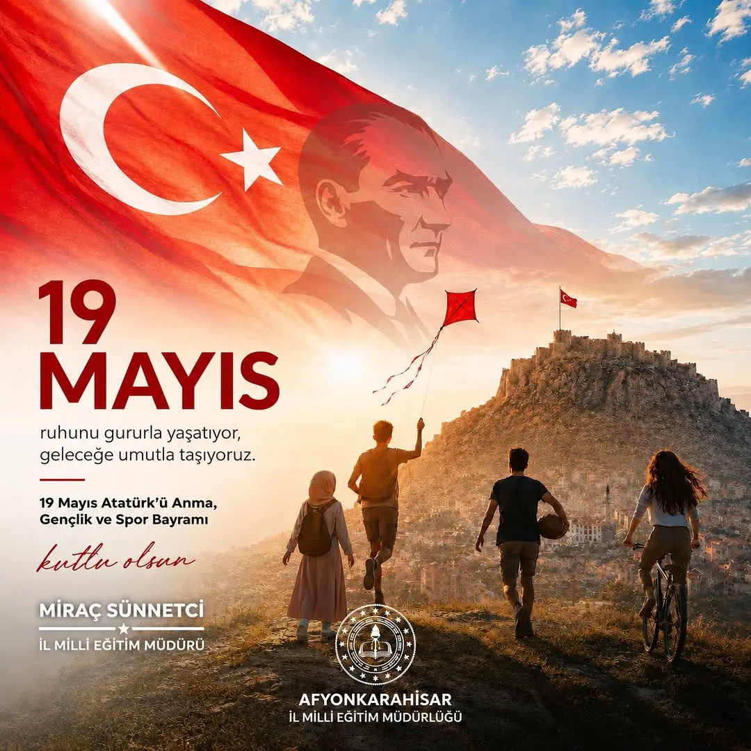 Afyonkarahisar İl Milli Eğitim Müdürlüğü'nden 19 Mayıs Atatürk’ü Anma Mesajı