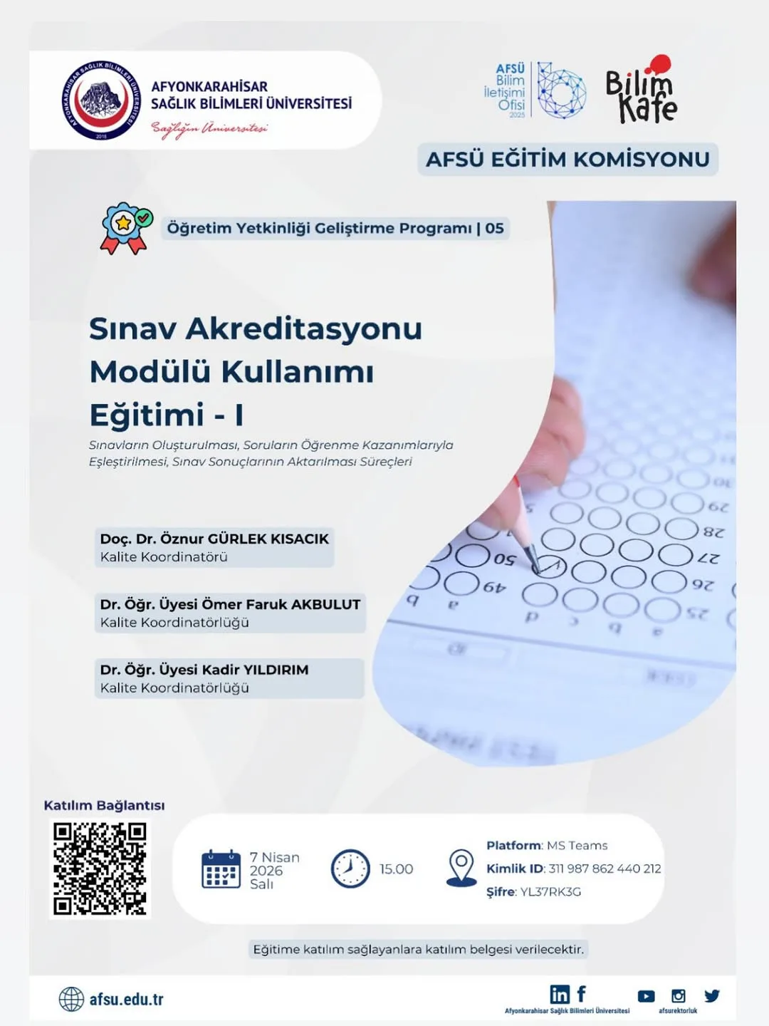 Afyonkarahisar Sağlık Bilimleri Üniversitesi AFSÜ Sınav Akreditasyonu Modülü Kullanımı Eğitimi-I Düzenliyor