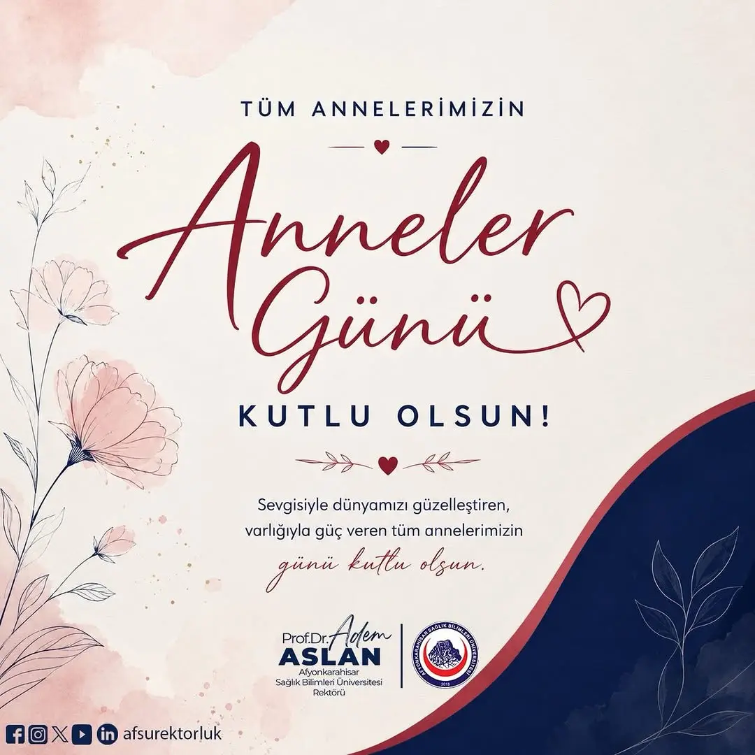 Afyonkarahisar Sağlık Bilimleri Üniversitesi AFSÜ Anneler Günü Kutlu Olsun Paylaşımı