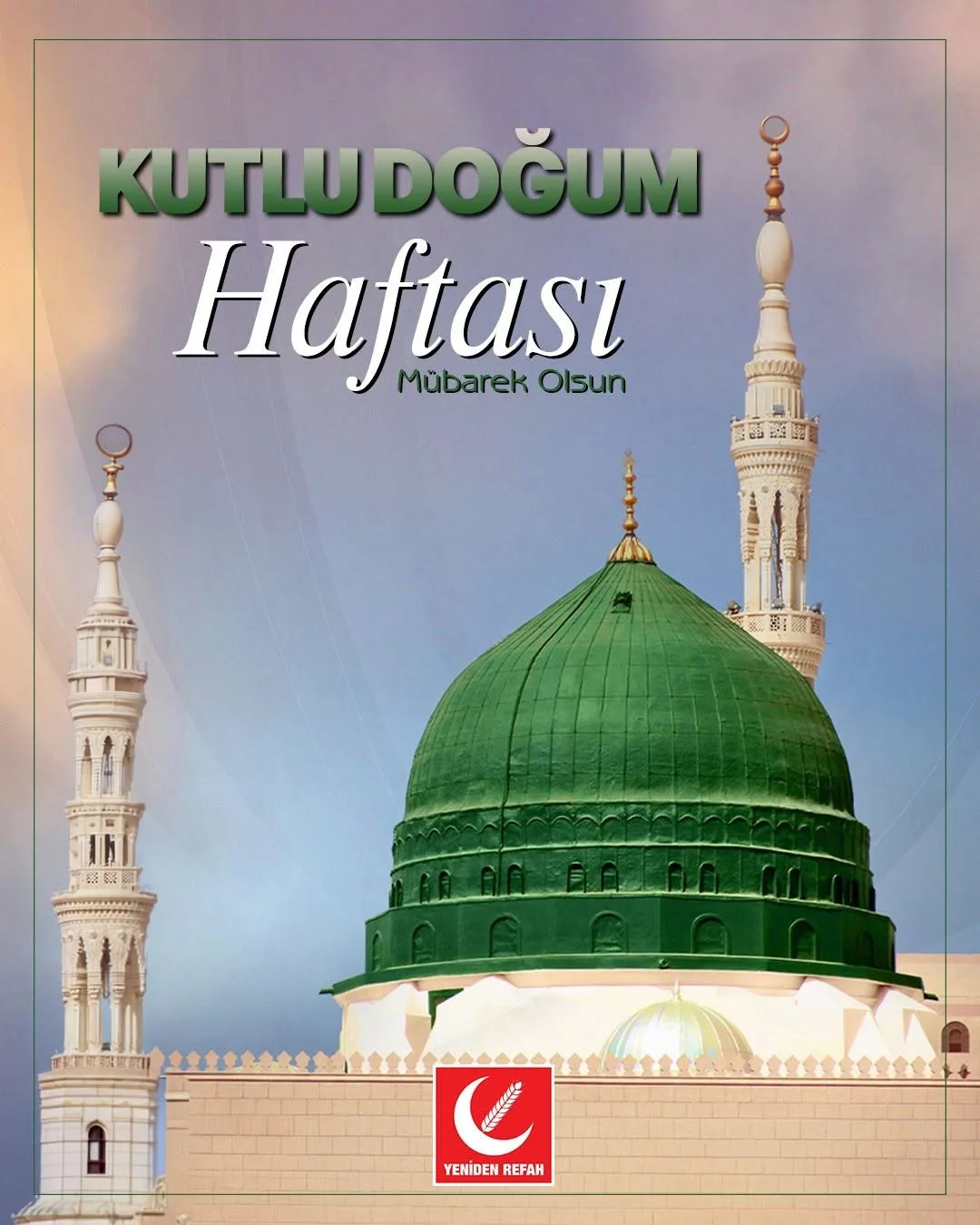 Kutlu Doğum Haftası neyi hatırlatıyor ve nasıl bir dünyayı müjdeliyor?